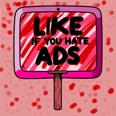 a sign that says like if you hate ads