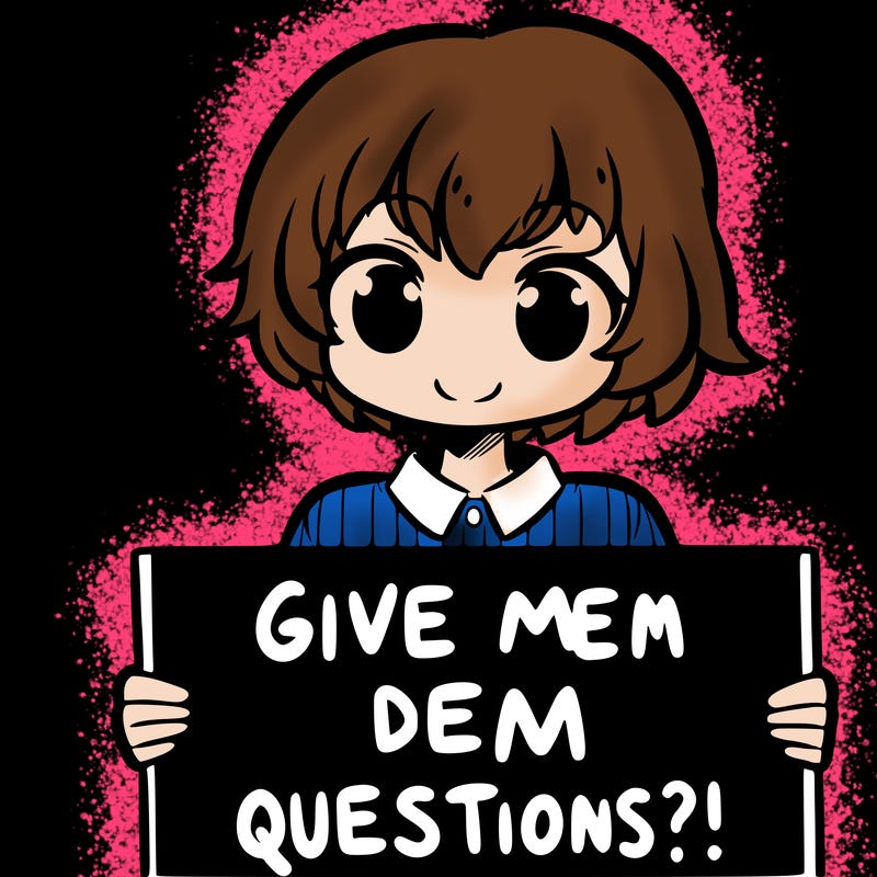 girl with short hair holding a sign that says “give me dem questions!”