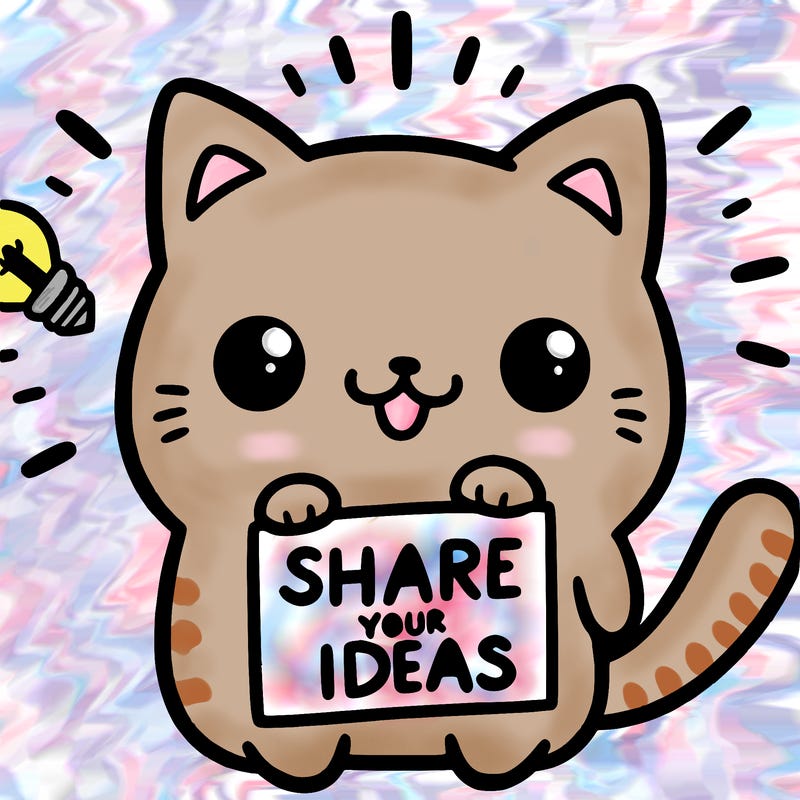 a cute cat saying share your ideas