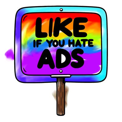 a sign that says like if you hate ads