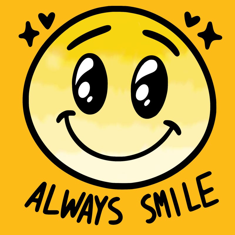 always smile