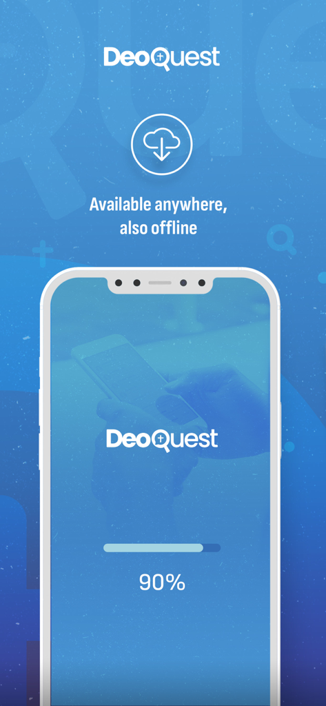 DeoQuest - Tweeting with GOD - DeoQuest app interface showing a loading screen with a ninety percent progress bar and text stating it is available anywhere also offline