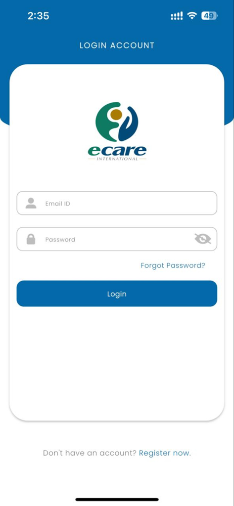ECARE INTERNATIONAL TPA - Login screen for the ECARE INTERNATIONAL TPA healthcare management app showing email and password input fields.