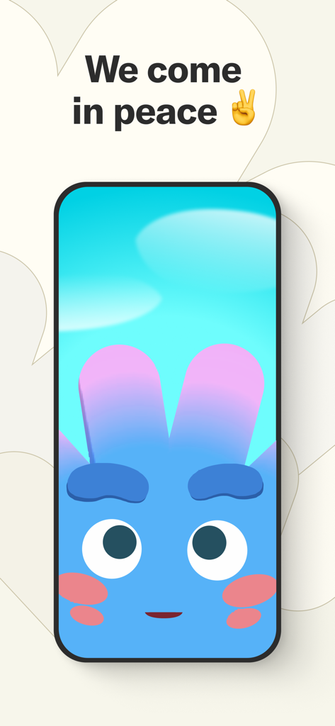 A cute blue alien character on a smartphone screen with the text We come in peace.