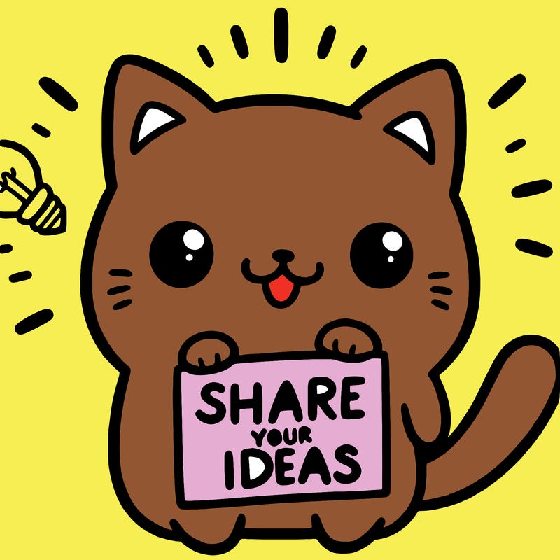 a cute cat saying share your ideas