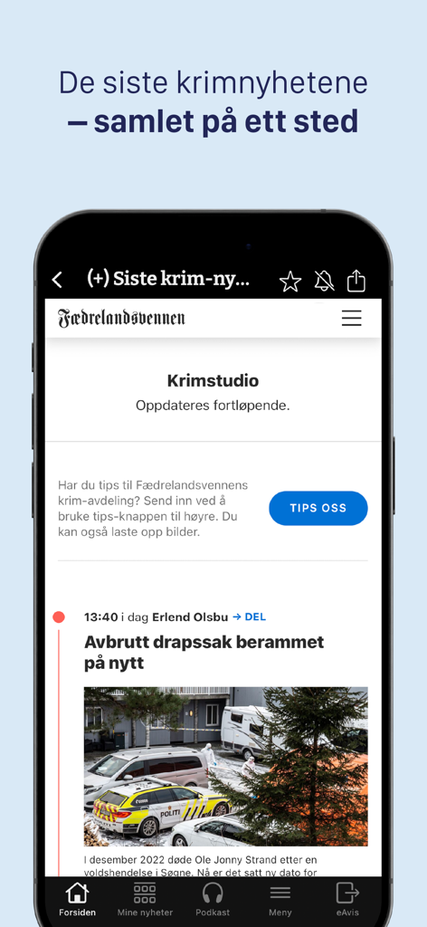 Uma captura de tela móvel do aplicativo Fædrelandsvennen mostrando uma seção dedicada a notícias de crimes chamada Krimstudio com uma reportagem sobre um caso de assassinato.