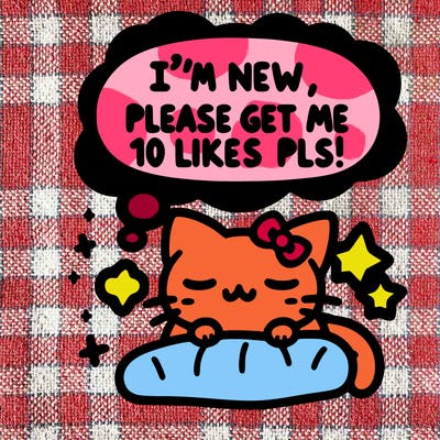 kitty taking a nap dream talking and saying "i'm new, please get me at least 10 likes pls!!"