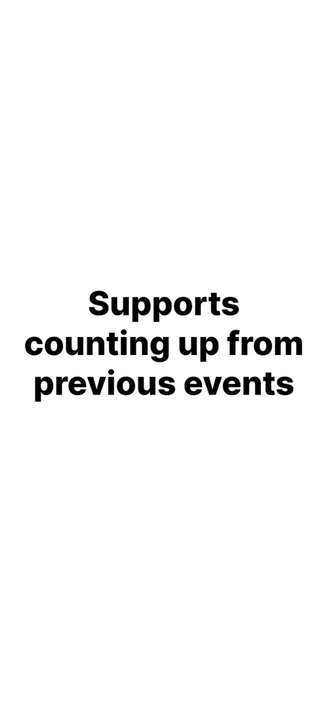 Countdown Widget - Track days - Text graphic stating that the app supports counting up from previous events