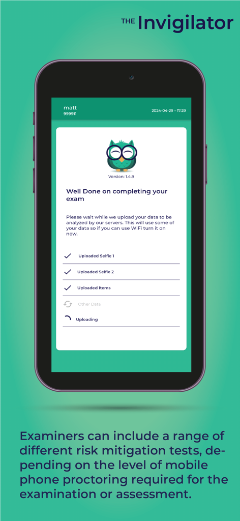 L'application The Invigilator affichant un écran de fin d'examen avec une liste de progression des données téléchargées et des selfies