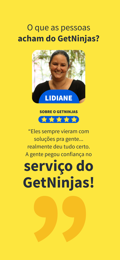 Una captura de pantalla que muestra una reseña de cliente de cinco estrellas de Lidiane sobre su experiencia positiva usando GetNinjas.