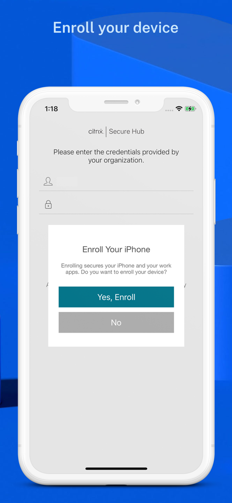 Citrix Secure Hub - An iPhone screen showing the Citrix Secure Hub device enrollment process and security prompt.