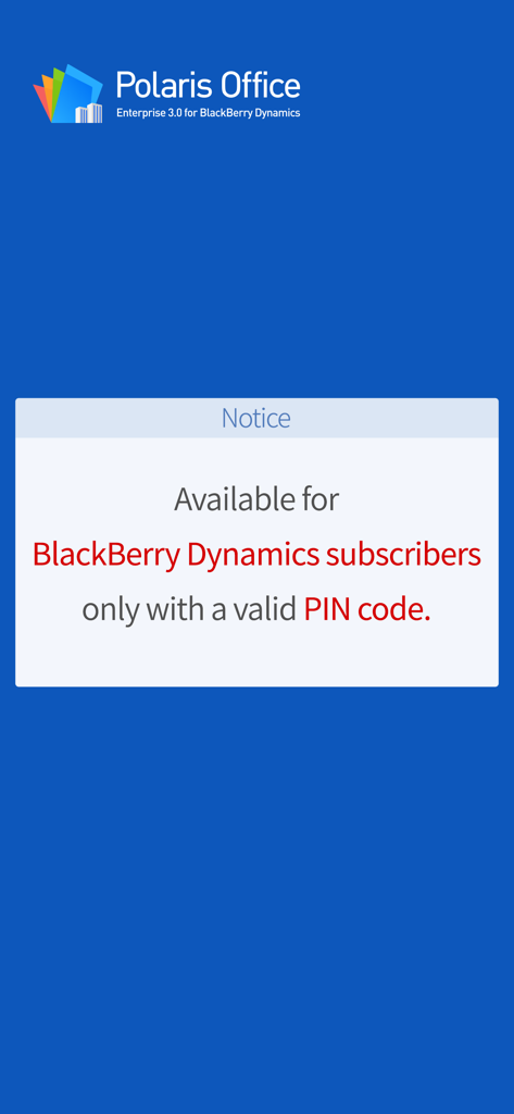 Polaris Office for BlackBerry Dynamics security notice requiring a valid PIN code