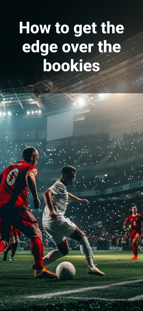 Footy+ Live Soccer Analyst - Soccer players in a stadium with text overlay explaining how to get a betting advantage
