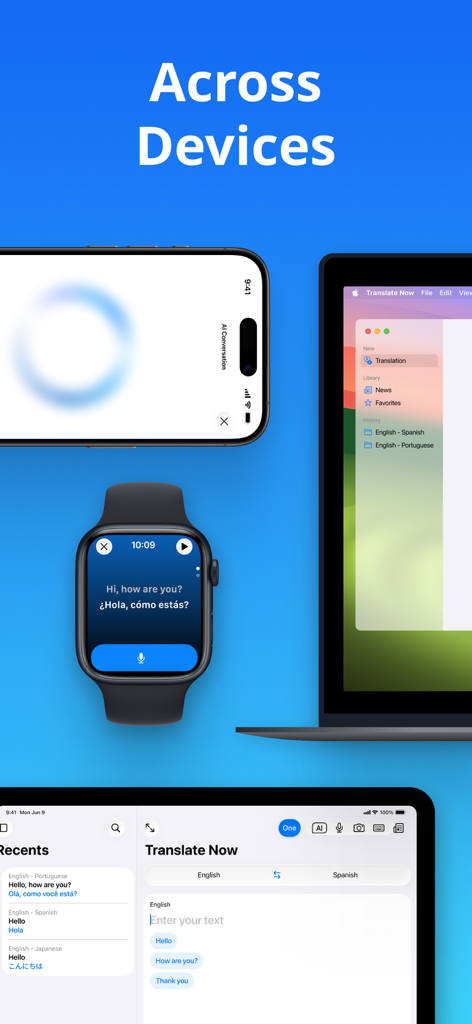 Translate Now AI Translator app interface shown on iPhone Apple Watch iPad and Mac devices