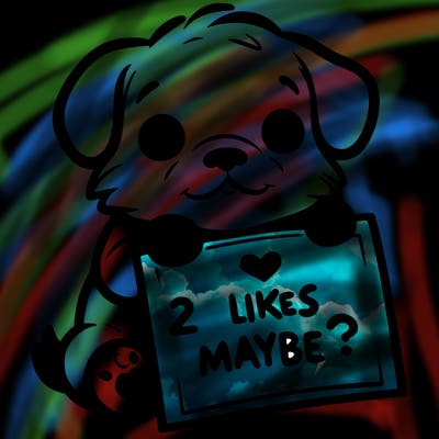 a puppy holding a sign that says 2 likes maybe?