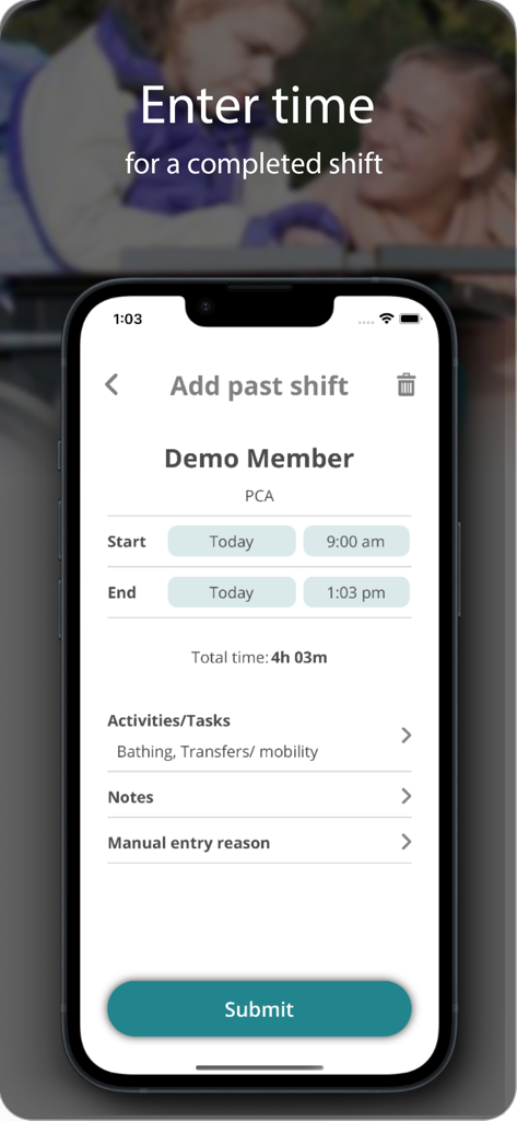 Time4Care - A mobile interface for the Time4Care app showing how to manually enter a past shift with start and end times and recorded caregiving activities