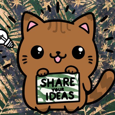 a cute cat saying share your ideas