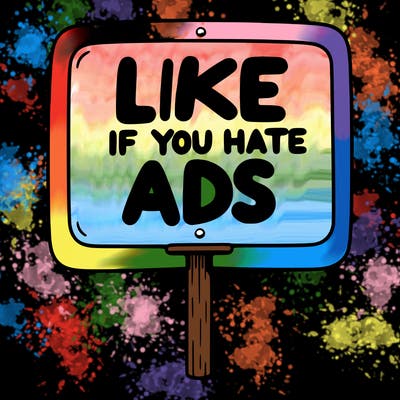 a sign that says like if you hate ads