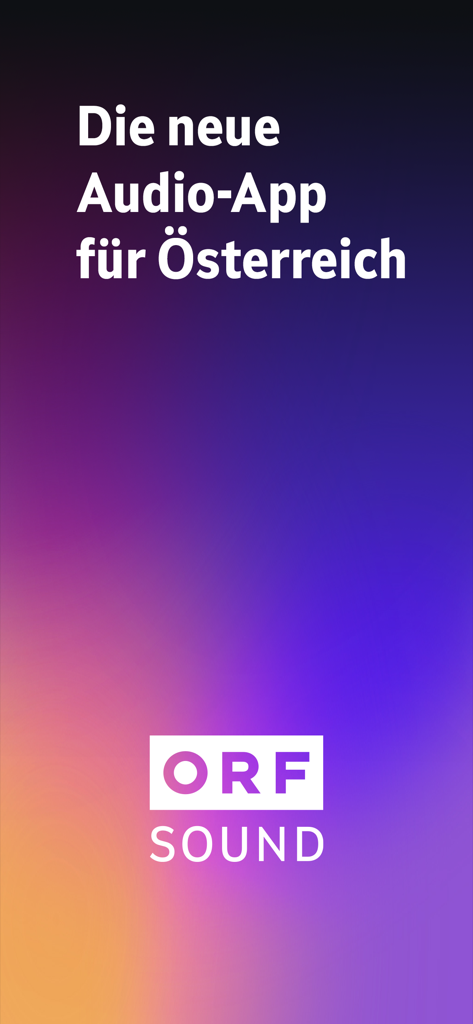 ORF Sound - Splash screen of the ORF Sound app with the logo and German text describing it as the new audio app for Austria.