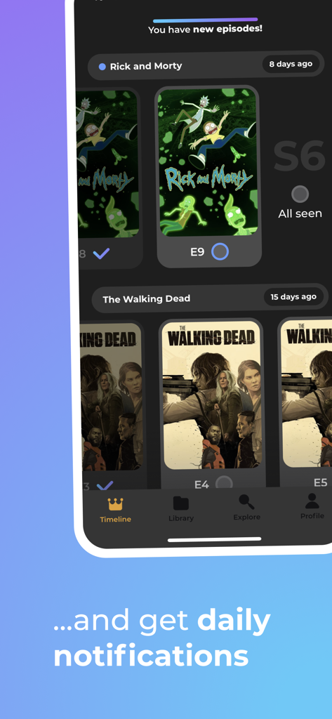 Watched - Track What You Watch - Interface de l'application Watched montrant une chronologie des nouveaux épisodes de séries TV et des notifications quotidiennes.