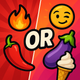 Spicy Would You Rather?