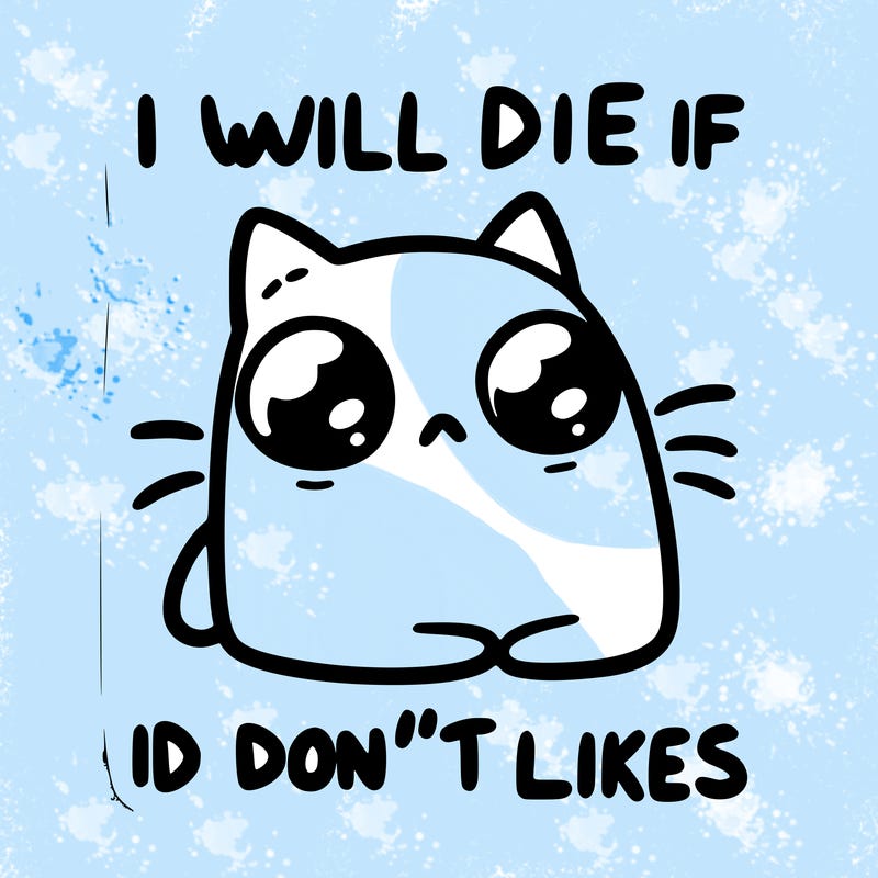 a cat that will die if we don’t get 10 likes