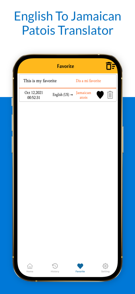 A smartphone displaying the favorites screen of the English to Jamaican Patois translator app with a saved translation for This is my favorite.