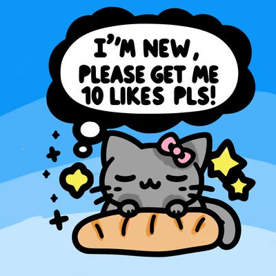 kitty taking a nap dream talking and saying "i'm new, please get me at least 10 likes pls!!"