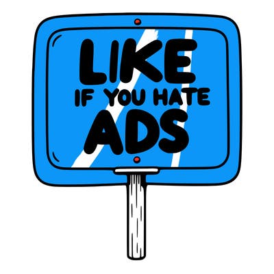a sign that says like if you hate ads