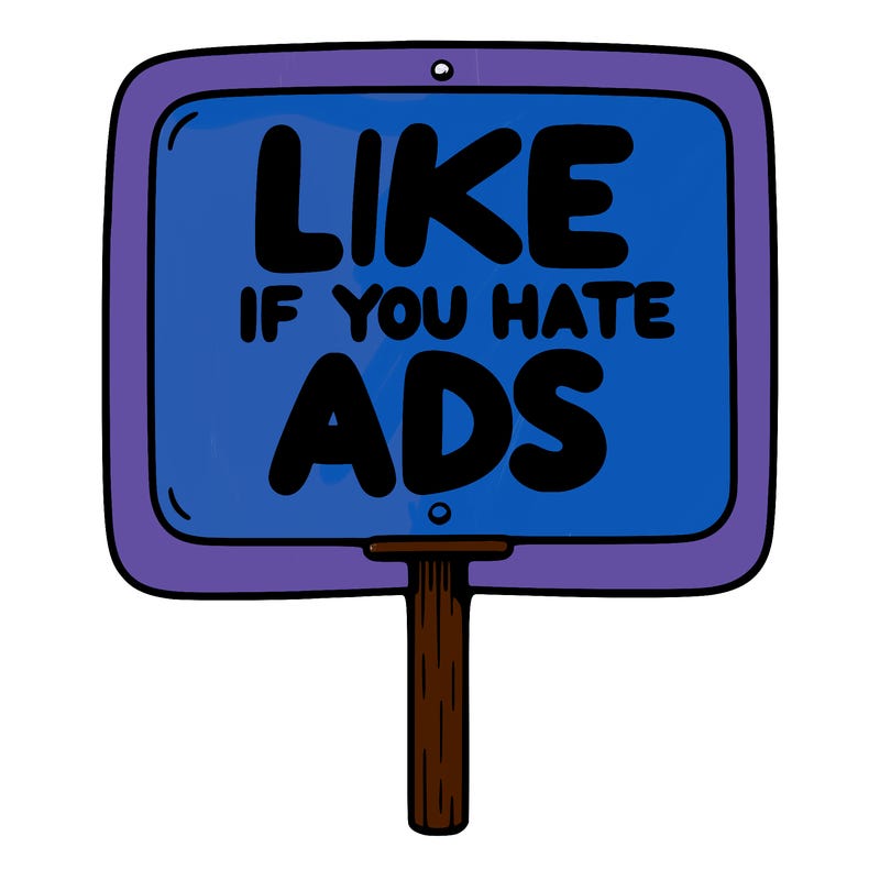 a sign that says like if you hate ads