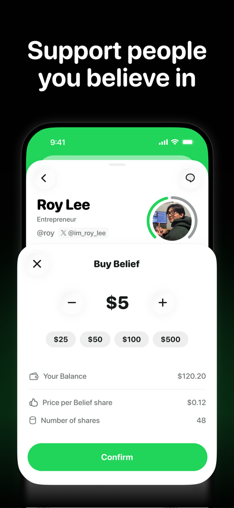 Believe - Interfaz de la aplicación Believe que muestra una pantalla de transacción de Comprar Creencia para apoyar a un emprendedor llamado Roy Lee con un botón de confirmar.