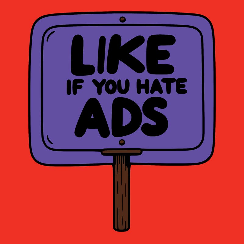 a sign that says like if you hate ads