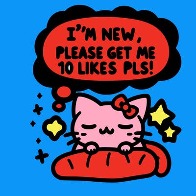kitty taking a nap dream talking and saying "i'm new, please get me at least 10 likes pls!!"
