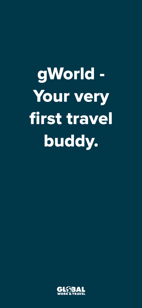 Global Work & Travel - Una pantalla promocional para la app Global Work and Travel que indica que gWorld es tu primer compañero de viaje.
