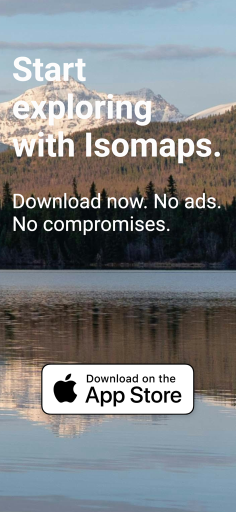 isomaps - A scenic mountain landscape with a lake reflection featuring text that says Start exploring with Isomaps and a download on the App Store button.