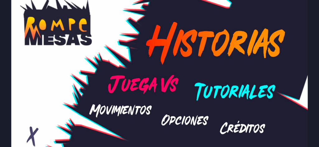 RompeMesas - La pantalla del menú principal de RompeMesas con opciones para Historias, Jugar VS y Tutoriales en una fuente estilizada.