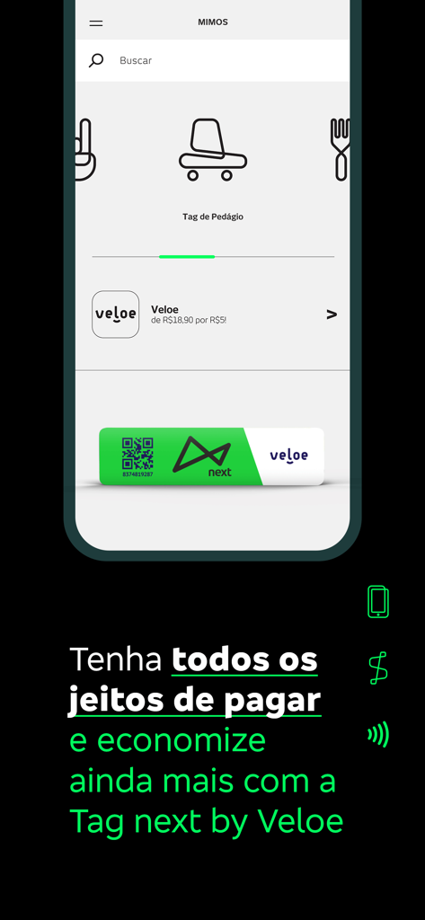 Interface do app de banco digital next mostrando a seção de Mimos com descontos em tags de pedágio e integração com a Veloe