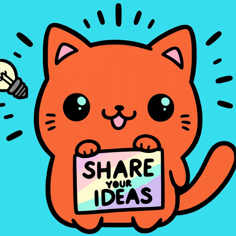 a cute cat saying share your ideas