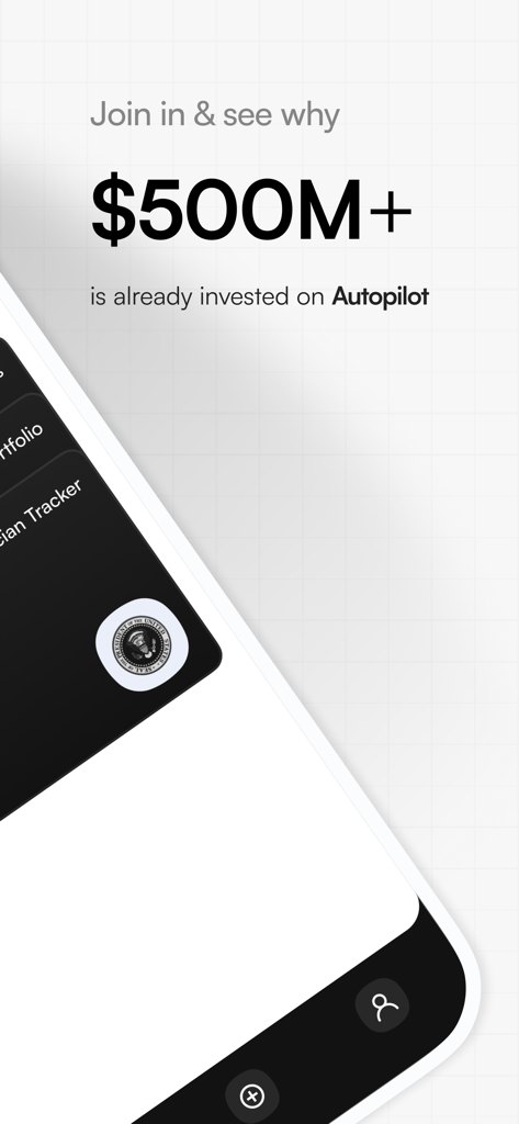 Mobile screen showing over 500 million dollars invested on the Autopilot app and the politician tracker feature