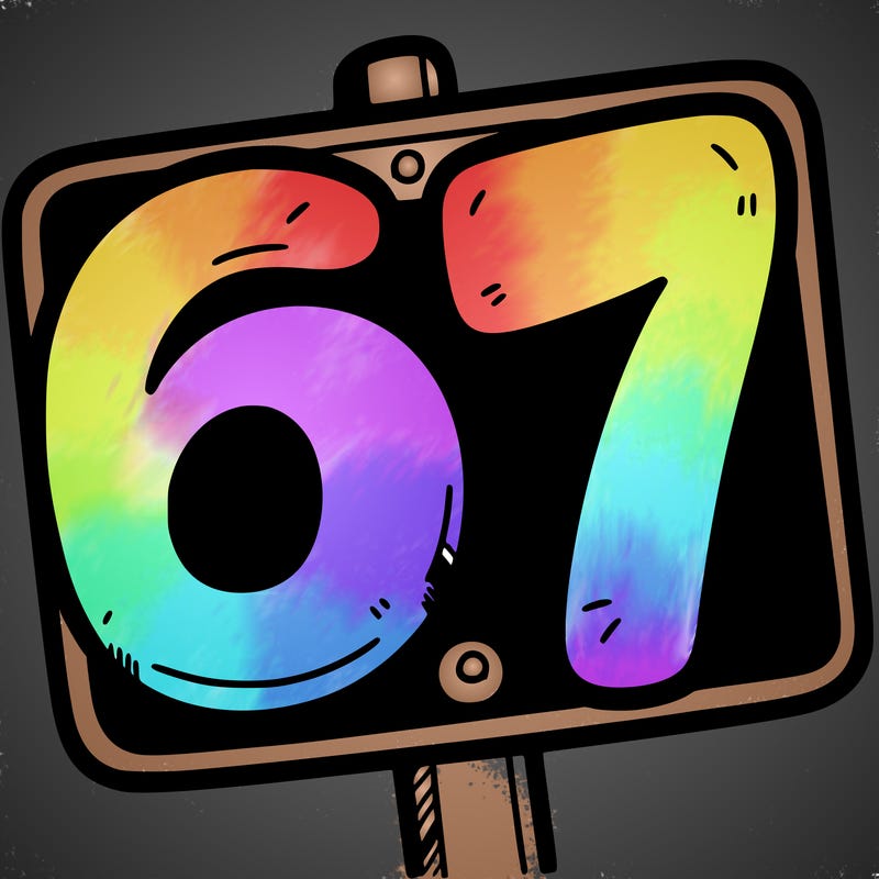 a sign that says 6 7