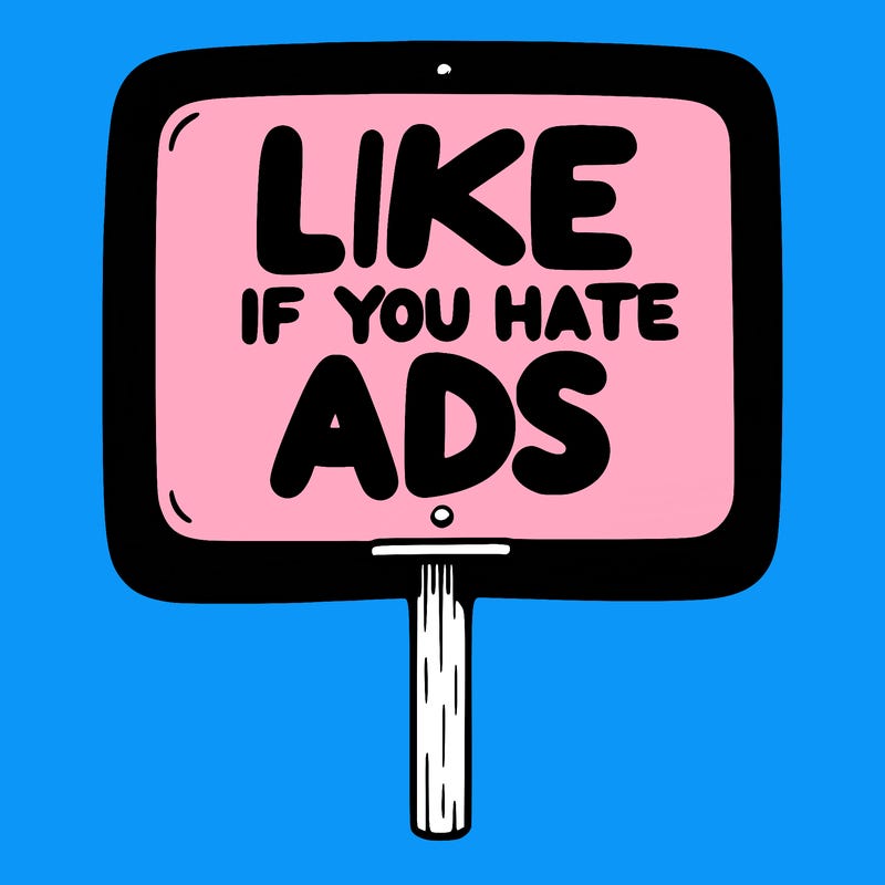 a sign that says like if you hate ads