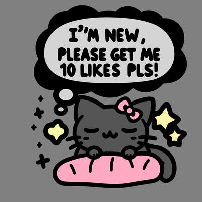 kitty taking a nap dream talking and saying "i'm new, please get me at least 10 likes pls!!"