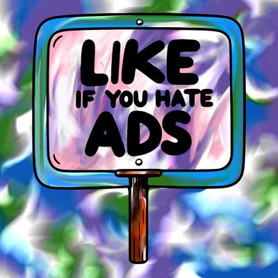 a sign that says like if you hate ads