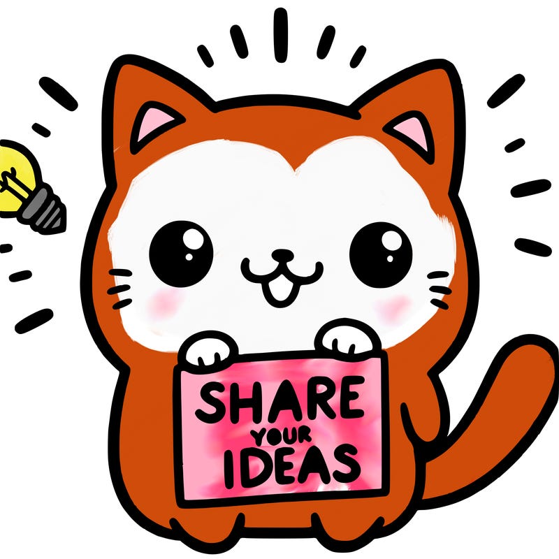 a cute cat saying share your ideas