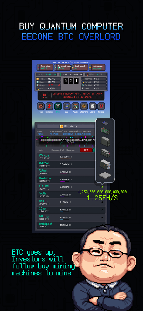 Leek Inc. - Pixel art gameplay of Leek Inc showing BTC mining pools and a character with text about becoming a BTC overlord