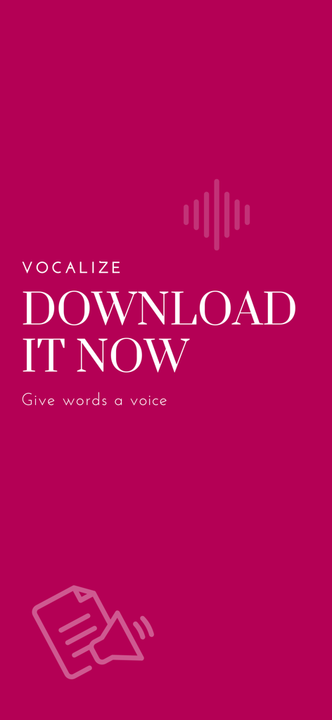 Text to Speech Audio Voice - Promotional screen for the Vocalize app with the text Download It Now and Give words a voice on a magenta background.
