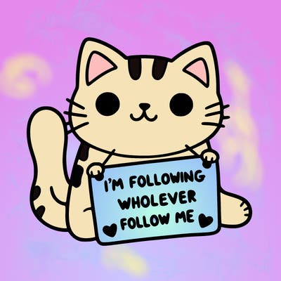 cat with a sign that says i’m following whoever follows me