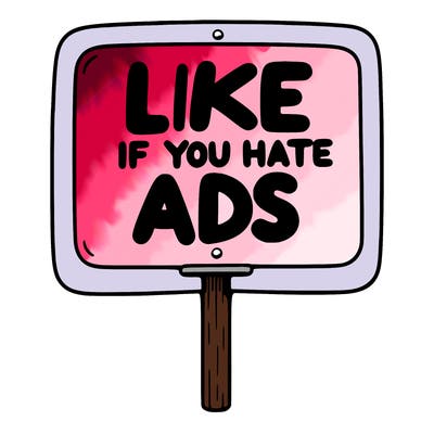 a sign that says like if you hate ads