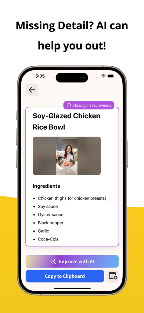 Harvest: Turn Feed into Notes - Captura de pantalla de la interfaz de la aplicación Harvest mostrando una receta de tazón de arroz con pollo glaseado de soja con una notificación de mediciones faltantes y un botón para mejorar con IA.