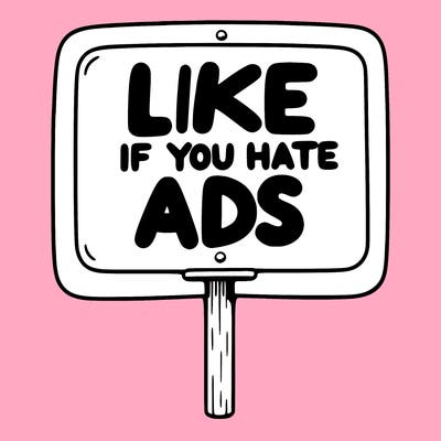 a sign that says like if you hate ads